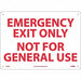 Emergency Exit Only Not For General Use