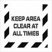 Stencil Keep Area Clear At All Times