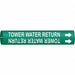 Pipe Marker Tower Water Return 13/16in H