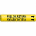 Pipe Marker Fuel Oil Return 2in H 2in W