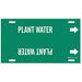 Pipe Marker Plant Water 10 in H 32 in W