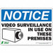 NOTICE Sign Video Surveillance 7X10 