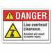 Low Clearance Danger Lbl 10x14in Polyest