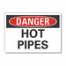 Hot Pipes Danger Lbl 10x14in Polyester