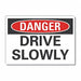 Traffic Safety Danger Lbl 5x7in Polyest