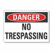 No Trespass Danger Lbl 10x14in Polyest
