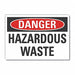 Hzrdous Waste Danger Lbl 10x14in Polyest