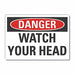 Danger Sign 7 inx10 in Non-PVC Polymer