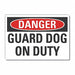 Guard Dog Danger Label 5x7in Polyester