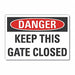 Gate Operation Danger Rflctv Lbl 7x10in