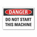 Machine Operation Danger Lbl 5x7in