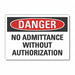 No Admittance Danger Lbl 5x7in Polyest
