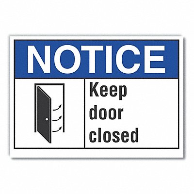 Notice Sign 7 in x 10 in Non-PVC Polymer