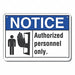 Auth Personnel Notice Sign 10x14in Alum