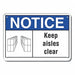 Aluminum Keep Clear Notice Sign 10x14in