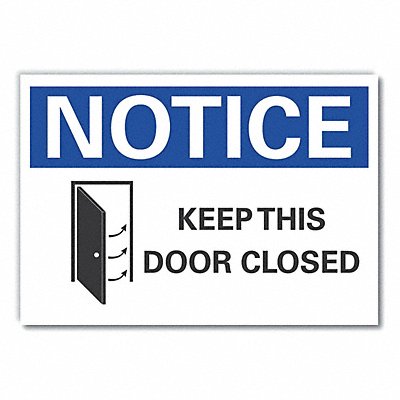Notice Sign 7 in x 10 in Non-PVC Polymer
