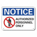 Auth Personnel Notice Sign 10x14in Alum