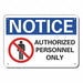 Auth Personnel Note Sign 10x14in Plastic