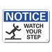 Steps Notice Sign 10inx14in Aluminum