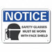 Eye Notice Sign 10inx14in Plastic