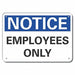 Notice Sign 7 in x 10 in Aluminum