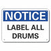 Alum Drums Notice Sign 7x10in Alum