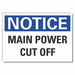 Notice Sign 10in x 14in Non-PVC Polymer