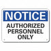Notice Sign 7 in x 10 in Aluminum