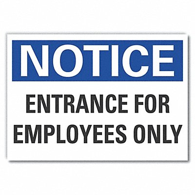 Notice Sign 10inx14in Non-PVC Polymer