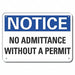 Plstic No Admittance Notice Sign 10x14in