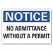 No Admttnce Notice Lbl 3 1/2x5in Polyes