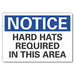 Notice Sign 10inx14in Non-PVC Polymer