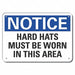 Alum Hard Hat Notice Sign 10x14in Alum