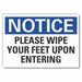 Notice Sign 7 in x 10 in Non-PVC Polymer