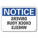 Chock Wheels Notice Sign 7inx10in Plastc