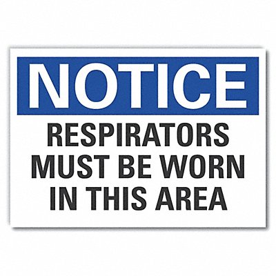 Notice Sign 7 in x 10 in Non-PVC Polymer
