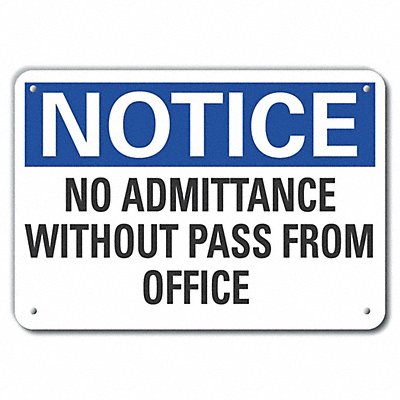 Alumin No Admittance Notice Sign 10x14in