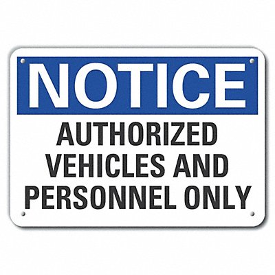 Alum Auth Use Notice Sign 7x10in Alum