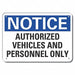 Authorized Use Notice Sign 10x14in Alum