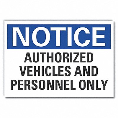 Notice Sign 10inx14in Non-PVC Polymer