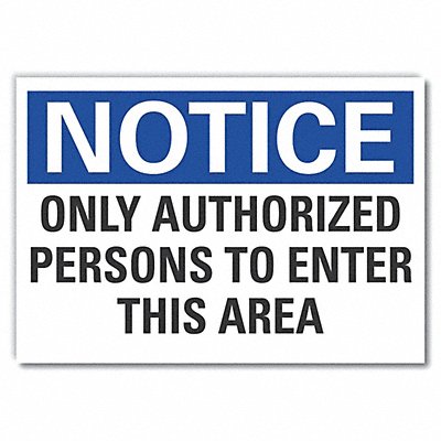 Notice Sign 7 inx10 in Non-PVC Polymer