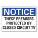Notice Sign 7 in x 10 in Non-PVC Polymer