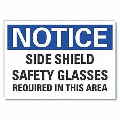 Notice Sign 7 in x 10 in Non-PVC Polymer