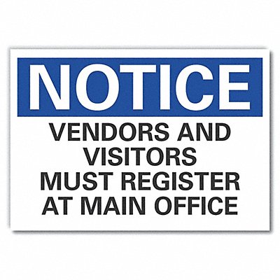 Notice Sign 7 in x 10 in Non-PVC Polymer