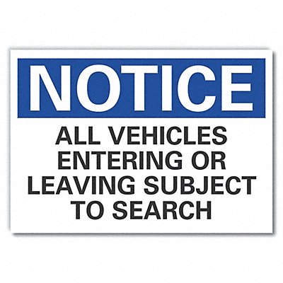 Notice Sign 7 in x 10 in Non-PVC Polymer