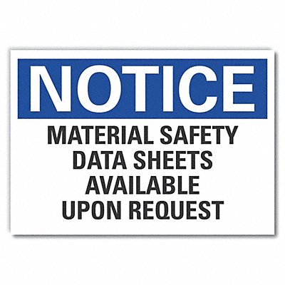 Notice Sign 7 in x 10 in Non-PVC Polymer