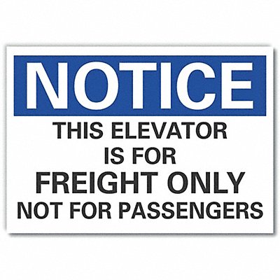 Notice Sign 7 in x 10 in Non-PVC Polymer