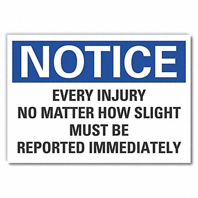 Notice Sign 7 in x 10 in Non-PVC Polymer