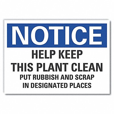Notice Sign 7 in x 10 in Non-PVC Polymer