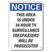 Aluminum Surveillance Notice Sign 7x10in